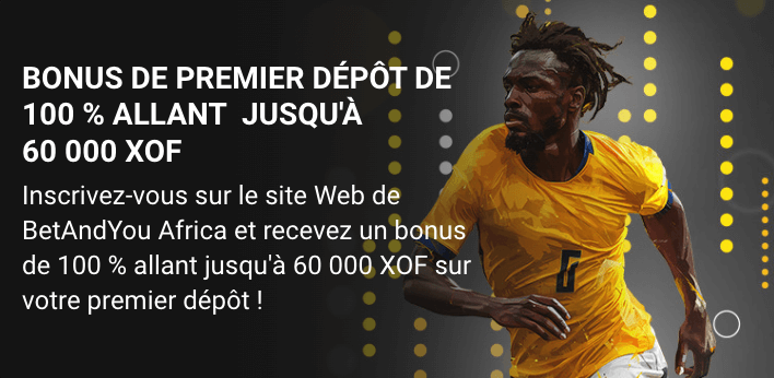 Découvrez les bonus disponible avec le code promo sur Betandyou Africa